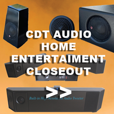 CDT Home Entertainment Closeout